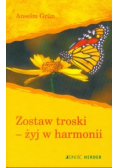 Zostaw troski żyj w harmonii