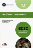 Siatkówka i ciało szkliste. BCSC 12. Seria Basic and Clinical Science Course