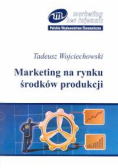 Marketing na rynku środków produkcji