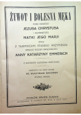 Żywot i bolesna męka Pana Naszego Jezusa Chrystusa i Najświętszej Matki Jego Marji 1927 r.