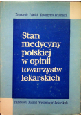 Stan medycyny polskiej w opinii towarzystw lekarskich