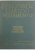 Pismo Święte Starego Testamentu Tom VIII 2 Księga Koheleta