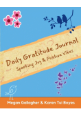 Daily Gratitude Journal - Sparking Joy & Positive Vibes