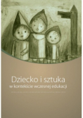 Dziecko i sztuka w kontekście wczesnej edukacji