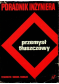 Poradnik inżyniera Przemysł tłuszczowy