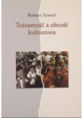 Tożsamość a obcość kulturowa