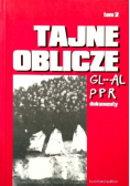Tajne oblicze GL AL i PPR Tom 2