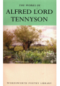The Works of Alfred Lord Tennyson