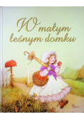 W  małym leśnym domku