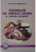 Personalizm Św Tomasza z Akwinu w Traktacie o człowieku