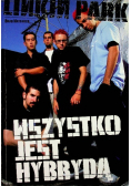 Linkin Park  Wszystko jest hybrydą