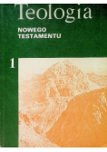 Teologia Nowego Testamentu  Tom I