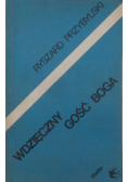 Wdzięczny gość Boga
