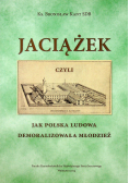 Jaciążek czyli jak Polska Ludowa demoralizowała młodzież