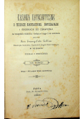 Kazania katechetyczne o wierze katolickiej obyczajach i środkach do zbawienia 1896 r.