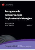 Postępowanie administracyjne  i sądowoadministracyjne
