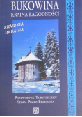 Bukowina Kraina łagodności Przewodnik