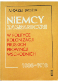 Niemcy zagraniczni w polityce kolonizacji pruskich prowincji wschodnich