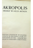 Akropolis Dramat w 4 ech aktach 1904 r  wyd I