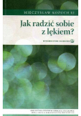 Jak radzić sobie z lękiem