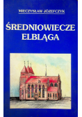 Średniowiecze Elbląga