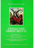 Zniszczmy obraz bestii