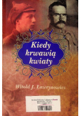Kiedy krwawią kwiaty