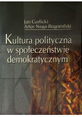 Kultura polityczna w społeczeństwie demokratycznym plus autograf Garlickiego