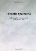 Filozofia Społeczna w Przeglądzie Powszechnym w latach 1884 - 1939