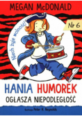 Hania Humorek ogłasza niepodległość Numer: 6