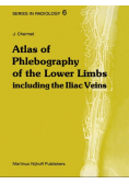 Atlas of Phlebography of the Lower Limbs