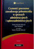 Czynności procesowe zawodowego pełnomocnika w sprawach administracyjnych i sądowoadministracyjnych