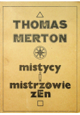 Mistycy i mistrzowie Zen