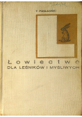 Łowiectwo dla leśników i myśliwych