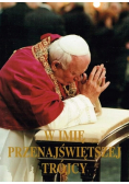 W imię przenajświętszej trójcy