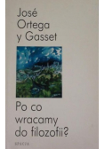 Po co wracamy do filozofii