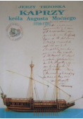 Kaprzy króla Augusta Mocnego 1716 1721