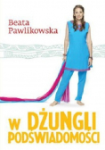 W dżungli podświadomości