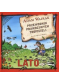 Przewodnik prawdziwych tropicieli Lato