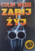 Zabij i żyj