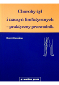 Choroby żył i naczyń limfatycznych - praktyczny przewodnik