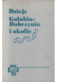 Dzieje Golubia Dobrzynia i okolic