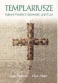 Templariusze Tajemni strażnicy tożsamości Chrystusa
