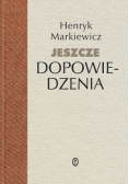 Jeszcze dopowiedzenia