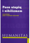 Poza utopią i nihilizmem