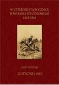 W czterdziestą rocznicę Powstania Styczniowego 1863 - 1903