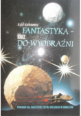 Fantastyka klucz do wyobraźni