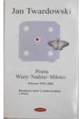 Poeta wiary nadziei miłości
