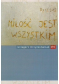 Miłość jest wszystkim