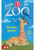Zosia i jej zoo. Wesoła żyrafa
